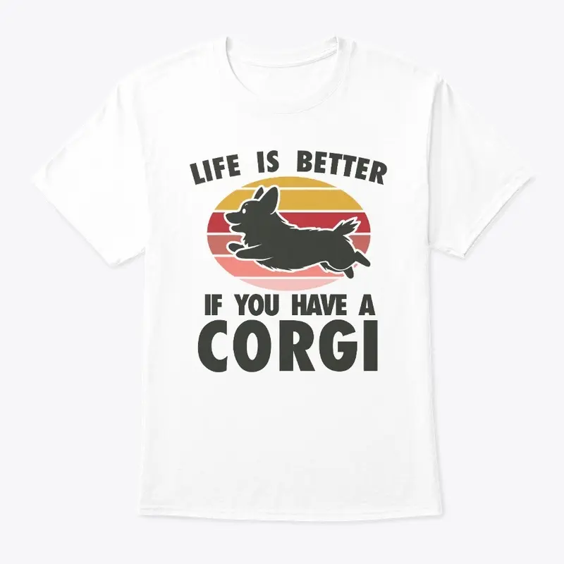 "Life is better with Corgi" Design