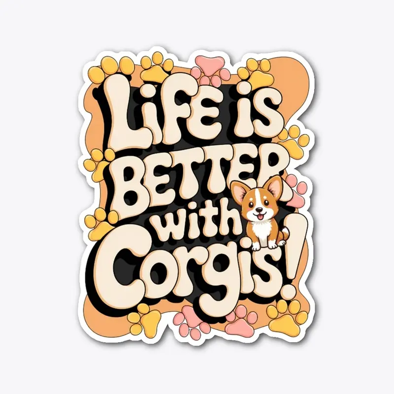 Better Life with Corgis Design