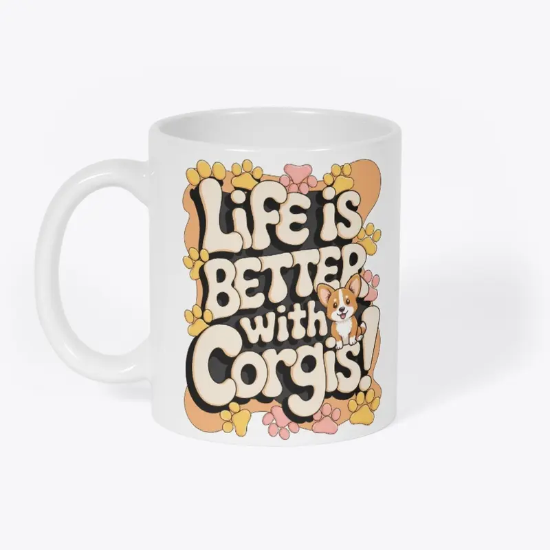 Better Life with Corgis Design